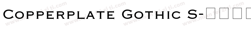Copperplate Gothic S字体转换